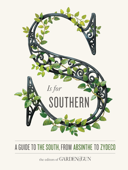 Title details for S Is for Southern by Editors of Garden and Gun - Available